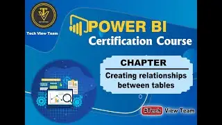 9. Introduction to Creating relationships between tables