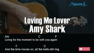 Amy Shark - Loving Me Lover Guitar Chords Lyrics