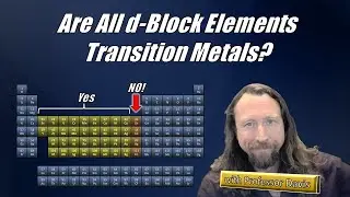 Transition metals and the d-block of the periodic table - what's the difference?  - Part 2