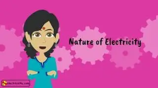 Nature of Electricity