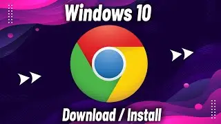 How To Download And Install Google Chrome In Pc/Laptop Windows 10 | Google Chrome Install Windows 10