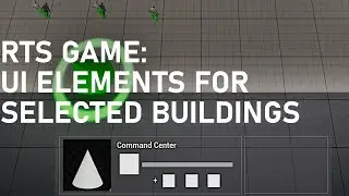 RTS Game - Create UI Elements For A Selected Building