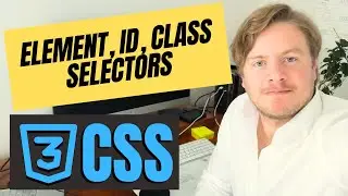 CSS Tutorial With Element, ID and Class Selectors in 2024