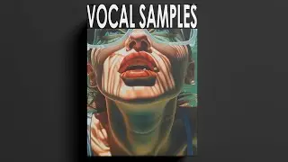 FREE DOWNLOAD FEMALE VOCAL  SAMPLE PACK - 