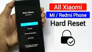 All Redmi, Mi, Xiaomi, Hard Reset WITHOUT PC.