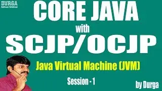 Core Java With OCJP/SCJP:JVM Architecture  Part- 1||Introduction || class loading of system