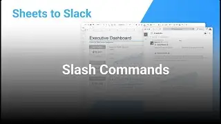 Sheets to Slack: Slash Commands