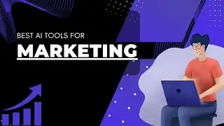 Top 6 best AI tools for Marketers that you don't believe existed