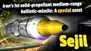 Sejil ballistic-missile: Iran's special purpose MRBM