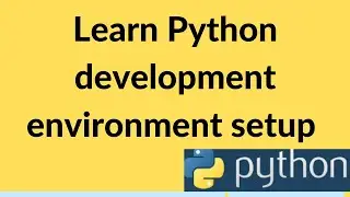 #1: Python development environment setup || python tutorials || python programming