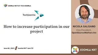 How to increase participation in our project by Nicola Galgano || Joomla NXT