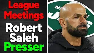 BREAKDOWN: Robert Saleh NFL Meetings Presser