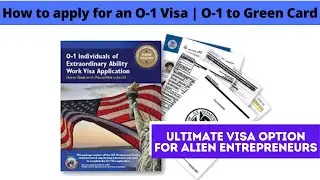 How to apply for an O-1 Visa | O-1 to Green Card