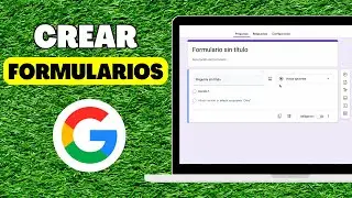 Cómo hacer una Encuesta en Google Forms (para principiantes)