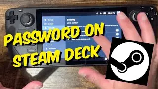 How To Put A Password On Your Steam Deck - 2022