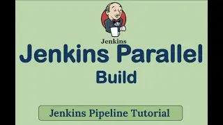 Jenkins Pipeline for executing Parallel Jobs 