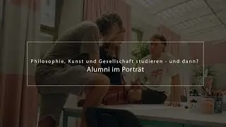 Philosophie, Kunst und Gesellschaft studieren – und dann? Absolvent:innen im Porträt