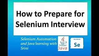 How to prepare for Selenium Interview and Java Interview