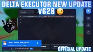 Delta Executor Mobile Latest Version V628 Released | Official Update | New Update Delta