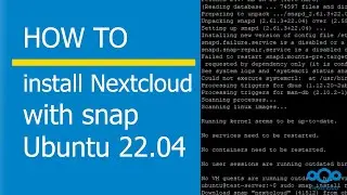 How to install Nextcloud with Snap Ubuntu 22.04