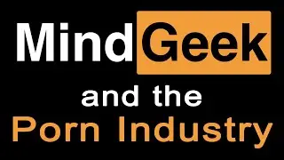 MindGeek and the P0rn Industry (Feat. Xander Corvus, Cherie DeVille, Ginger Banks, & Mickey Mod)