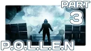 POLLEN Playthrough Part 3 :: Invasion of Privacy :: (Let's Play Pollen Gameplay Walkthrough)