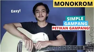 TUTORIAL PETIKAN (Monokrom - Tulus) (Tutorial Gitar) CHORD SIMPLE GAMPANG!