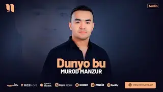 Murod Manzur - Dunyo bu (audio 2024)