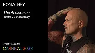 Ron Athey: The Asclepeion | Creative Capital Project