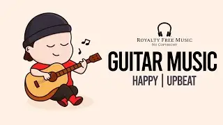 2024 Cinematic Guitar Music | No Copyright Music | Romantic Guitar Music