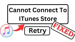 FIXED✅ HOW TO FIX ITUNES STORE PROBLEM  CANNOT CONNECT TO ITUNES STORE  || iOS 17 || 2023