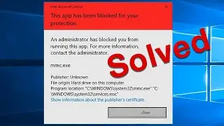 Fix This app has been blocked for your protection