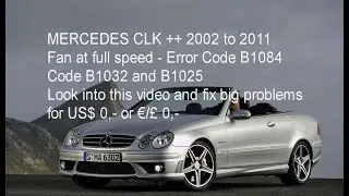 FIX MERCEDES FOR FREE - CLK, C and many other KEY PROBLEM - Error B1084, B1032, B1025