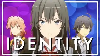 Building an Identity | My Teen Romantic Comedy SNAFU!