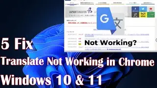 Translate Not Working in Chrome - How to fix