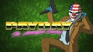 [Payday 2] Animated Series Music - It's Payday (Simon Viklund)