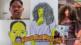 AA DRAWING MERESAHKAN - HIBURAN BUAT WARGA+62