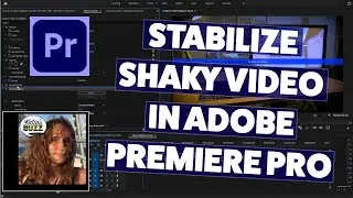 How to Stabilize Shaky Video in Premiere Pro 2020 with the Warp Stabilizer Effect