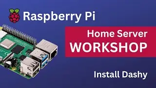 Install & Setup Dashy Dashboard On Raspberry Pi 4 Server | Free Raspberry Tutorial & Projects