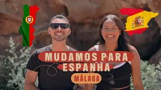 Nos mudamos de Portugal para Espanha 🇪🇸 (MÁLAGA) 2024 #espanha #portugal