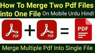 How To Merge Two Pdf Files Into One In Mobile In Hindi | Merge Two Pdf File On Android In 30 Seconds