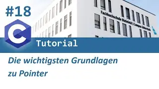 C-Programmierung #18: Die wichtigsten Grundlagen zu Pointer