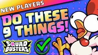 NEW Players Should Do THESE 9 THINGS in Squad Busters!!