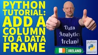 Python Tutorial: How to Add a Column to a Python Dataframe