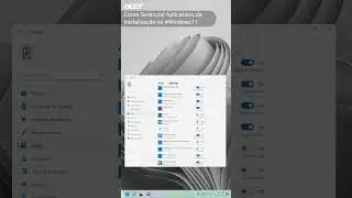 Como Gerenciar Aplicativos de Inicialização no #Windows11