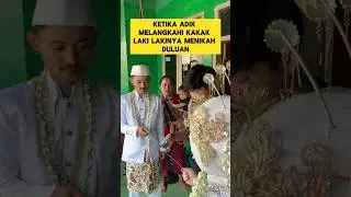 momen sedih ketika adik melangkahi kakak nya menikah duluan ‼️