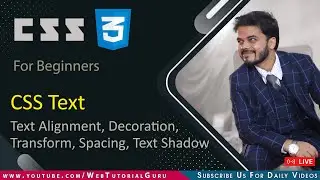 🔴 11. CSS - Text Color, Text Alignment, Text Decoration, Text Transform, Text Spacing, Text Shadow