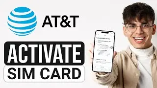 How To Activate AT&T Sim Card (2024) - Full Guide