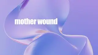 mother wound (morphic field)