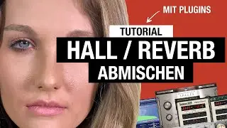 Mixing 101: Hall abmischen